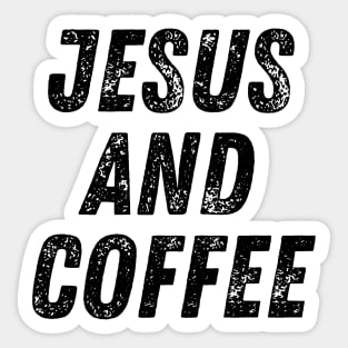 Jesus and Coffee Sticker